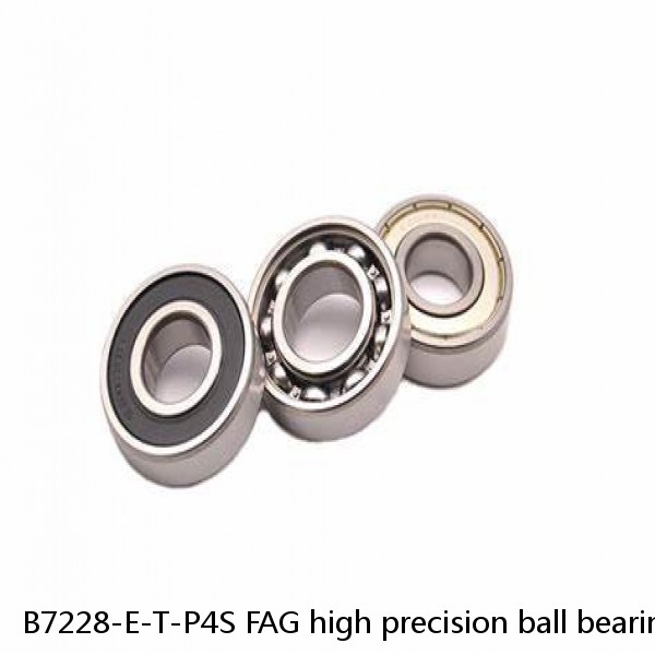 B7228-E-T-P4S FAG high precision ball bearings