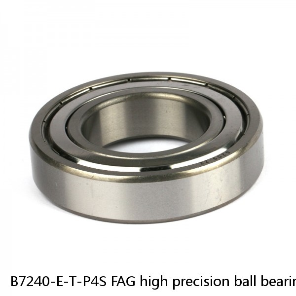 B7240-E-T-P4S FAG high precision ball bearings